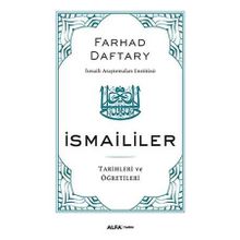 İSMAİLİLER TARIHLERI VE ÖĞRETİLERİ - FARHAD DAFTARY