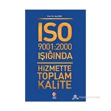 ISO 9001:2000 NIN IŞIĞINDA HIZMETTE TOPLAM KALITE - ALP ESIN
