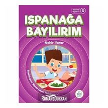 Ispanağa Bayılırım - Tuna'nın Öyküleri 3 - Nehir Yarar