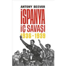 İspanya İç Savaşı 1936-1939 Antony Beevor