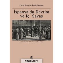 İspanya’da Devrim ve İç Savaş - Pierre Broue Emile Temime