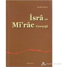 İSRÂ VE MI'RÂC GERÇEĞİ - İSRAFİL BALCI