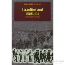 ISRAELITES AND MUSLIMS A COMPARATIVE HISTORY - MUHAMMAD K. KAYANI