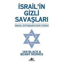 İsrail'in Gizli Savaşları: İsrail İstihbaratının Tarihi - Benny Morris