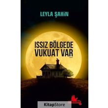 Issız Bölgede Vukuat Var - Leyla Şahin