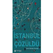 İstanbul Çözüldü - Özlem Bahadır Karaoğlu