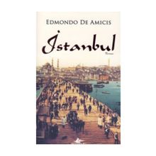 İstanbul - Edmondo De Amicis