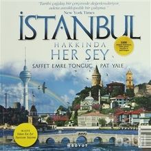 İSTANBUL HAKKINDA HERŞEY - SAFFET EMRE TONGUÇ;PAT YALE