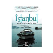İstanbul Hayalden Gerçeğe Sözden Yazıya - Neşe Mesutoğlu