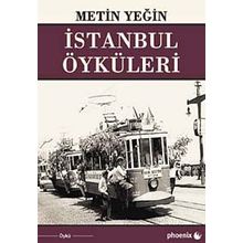 İSTANBUL ÖYKÜLERİ - METIN YEĞİN