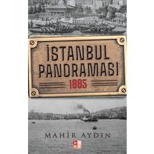İstanbul Panoraması 1885 - Mahir Aydın