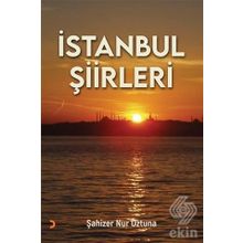 İstanbul Şiirleri - Şahizer Nur Öztuna
