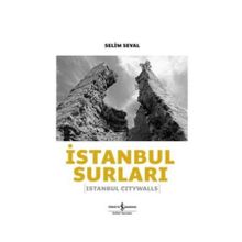 İSTANBUL SURLARI - SELIM SEVAL