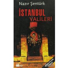 İSTANBUL VALILERI - NAZIR ŞENTÜRK