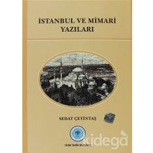 İstanbul ve Mimari Yazıları - Sedat Çetindaş