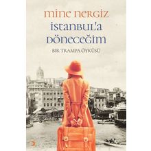 İstanbul’a Döneceğim - Mine Nergiz