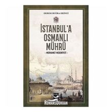İstanbul'a Osmanlı Mührü - Ekrem Buğra Ekinci