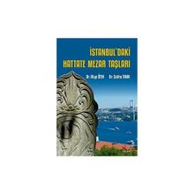 İstanbuldaki Hattate Mezar Taşları - Aliye Öten