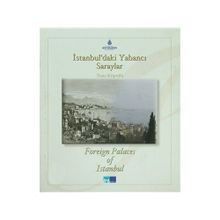 İSTANBUL'DAKİ YABANCI SARAYLAR FOREIGN PALACES IN ISTANBUL - TUNA KÖPRÜLÜ
