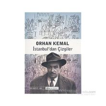 İstanbul’dan Çizgiler - Orhan Kemal