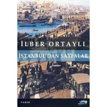 İstanbul’dan Sayfalar - İlber Ortaylı