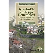 İstanbul'la Yüzleşme Denemeleri - Jean-françois Perouse