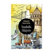 İstanbullu Hikayeler - Osman Balcıgil