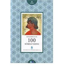 İSTANBUL'UN 100 SÜRELİ YAYINI - ERGUN ÇINAR