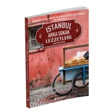 İSTANBUL'UN ARKA SOKAK LEZZETLERI 2009DAN BERI - ANSEL MULLINS;YIGAL SCHLEIFER