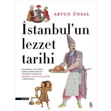 İstanbulun Lezzet Tarihi Ciltli - Artun Ünsal - Everest Yayınları