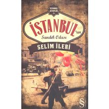 İstanbul'un Sandık Odası - Selim İleri