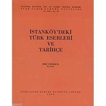 İSTANKÖY'DEKİ TÜRK ESERLERI VE TARİHÇE - ZEKI ÇELİKKOL