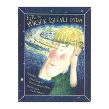 İşte Bu Yüksek İşlevli Otizm - Brenda Smith Myles - Elisa Gagnon
