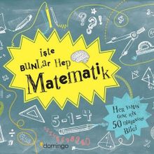 İşte Bunlar Hep Matematik - Katie Hewett - Domingo Yayınevi