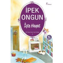 İşte Hayat - Bir Genç Kızın Gizli Defteri - 5 - İpek Ongun
