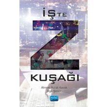 İşte Z KUŞAĞI - Ahmet Burak Kavak