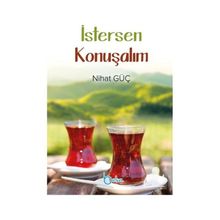 İstersen Konuşalım Nihat Güç