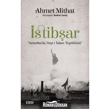 İstibşar-Amerika'da Neşr-i İslam Teşebbüsü / Ahmet Mithat