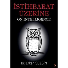 İstihbarat Üzerine - Erkan Sezgin