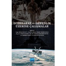 İstihbarat ve Güvenlik Üzerine Çalışmalar - Abdulkadir Bilen