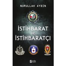 İSTİHBARAT VE İSTİHBARATÇI - NURULLAH AYDIN