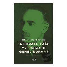 İstihdam Faiz ve Paranın Genel Kuramı - John Maynard Keynes