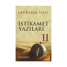 İstikamet Yazıları 2 - Ebubekir Sifil