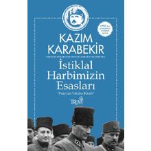 İstiklal Harbimizin Esasları - Kazım Karabekir