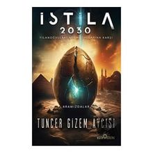 İstila 2030 Tuncer Gizem Avcısı Yediveren Yayınları