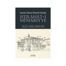 Istılahat - ı Mi’mariyye - Celal Esad Arseven