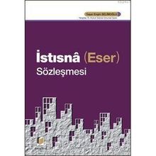 İSTISNA (ESER) SÖZLEŞMESİ - YAŞAR ENGIN SELİMOĞLU