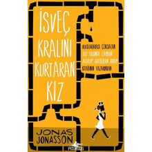 İsveç Kralını Kurtaran Kız - Jonas Jonasson