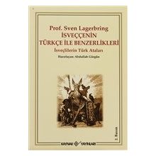 İsveççenin Türkçe ile Benzerlikleri Prof. Sven Lagerbring Kolektif