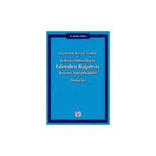 İŞVERENİN SOSYAL TEMAS VE İŞ İLİŞKİSİNDEN DOĞAN EDIMDEN BAĞIMSIZ KORUMA YÜKÜMLÜLÜKLERİ VE SONUÇLARI - İBRAHİM AYDINLI